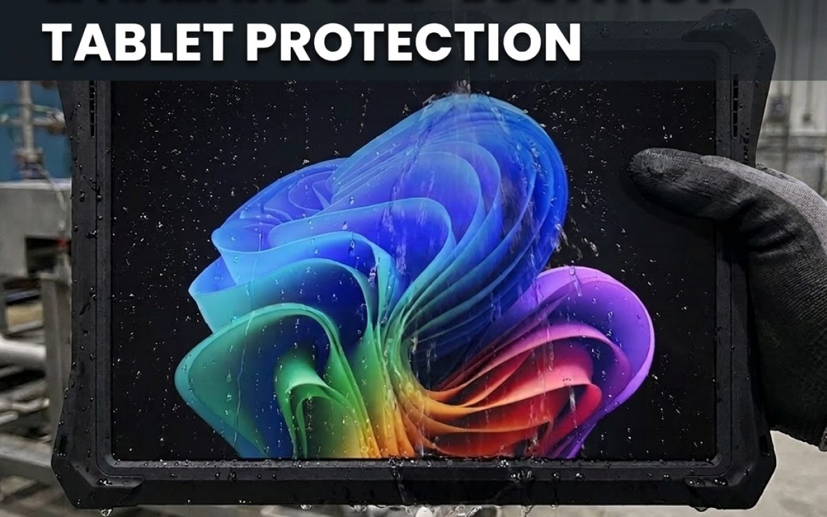 Waterproof, Dustproof, and Hazardous-Location Tablet Protection